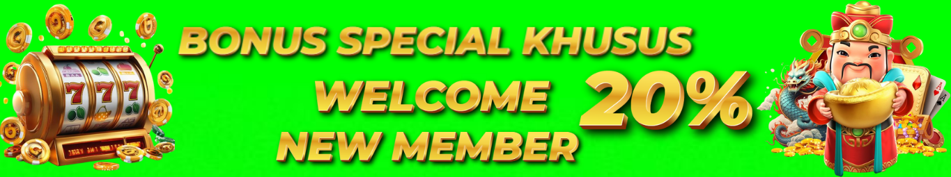 BONUS NEW MEMBER 20%